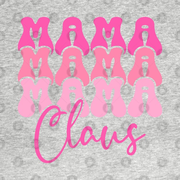 Mama Claus Retro Pink Christmas Design by Hobbybox